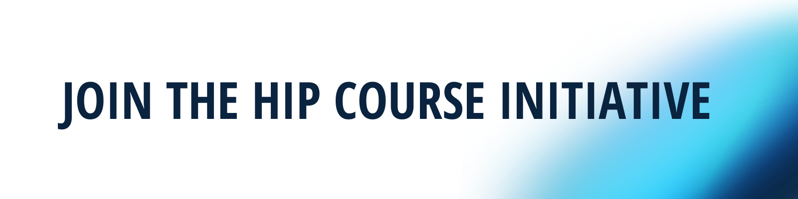 Join the HIP Course Initiative