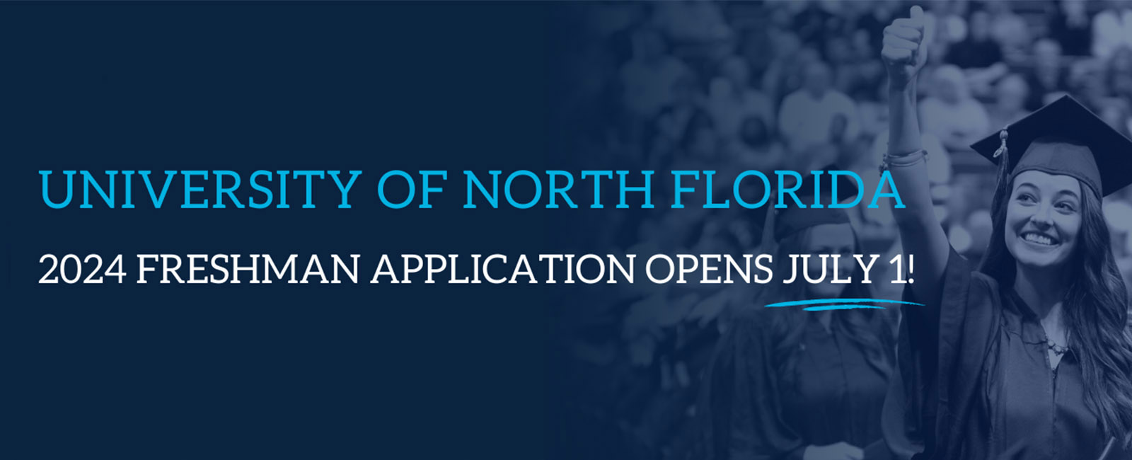 UNF UNF Application Deadlines