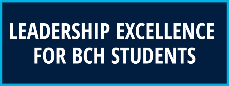 Leadership Excellence  for BCH Students
