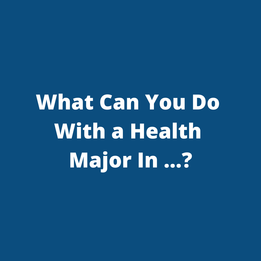 blue box that says What can you do with a health career in