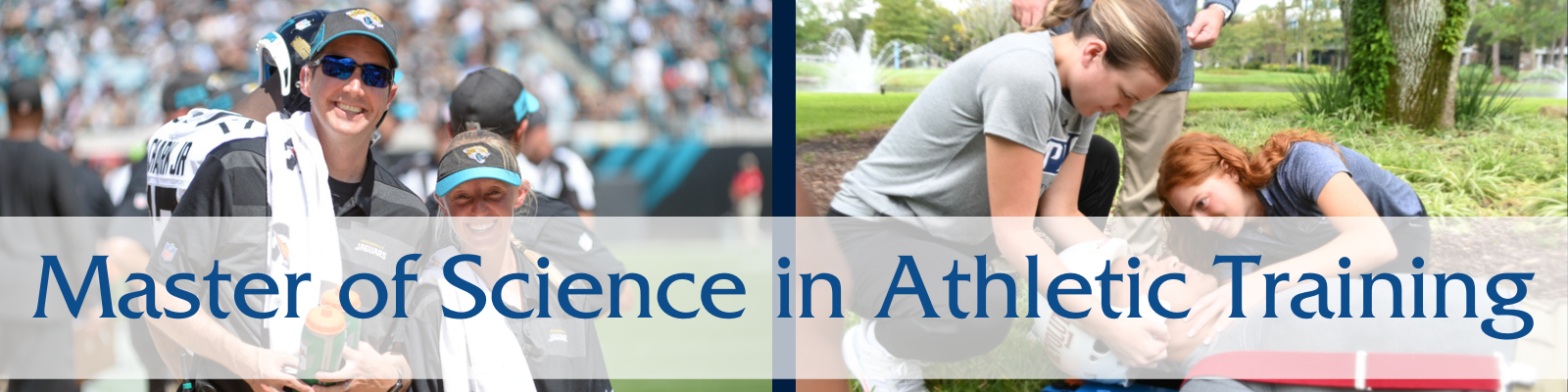 Master of Science in Athletic Training Jaguars interns and hands on experience with 3 students