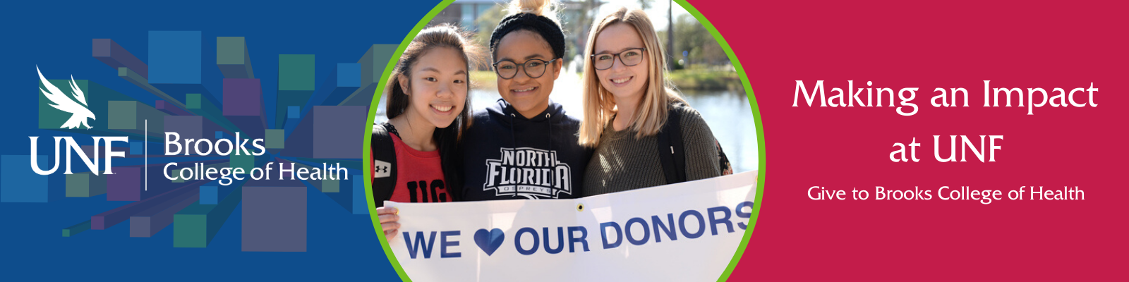 brooks making an impact at unf with students holding a we love donors banner