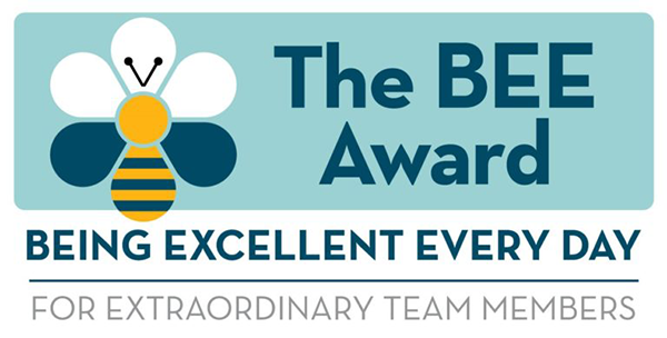 the bee award being excellent every day for extraordinary team members
