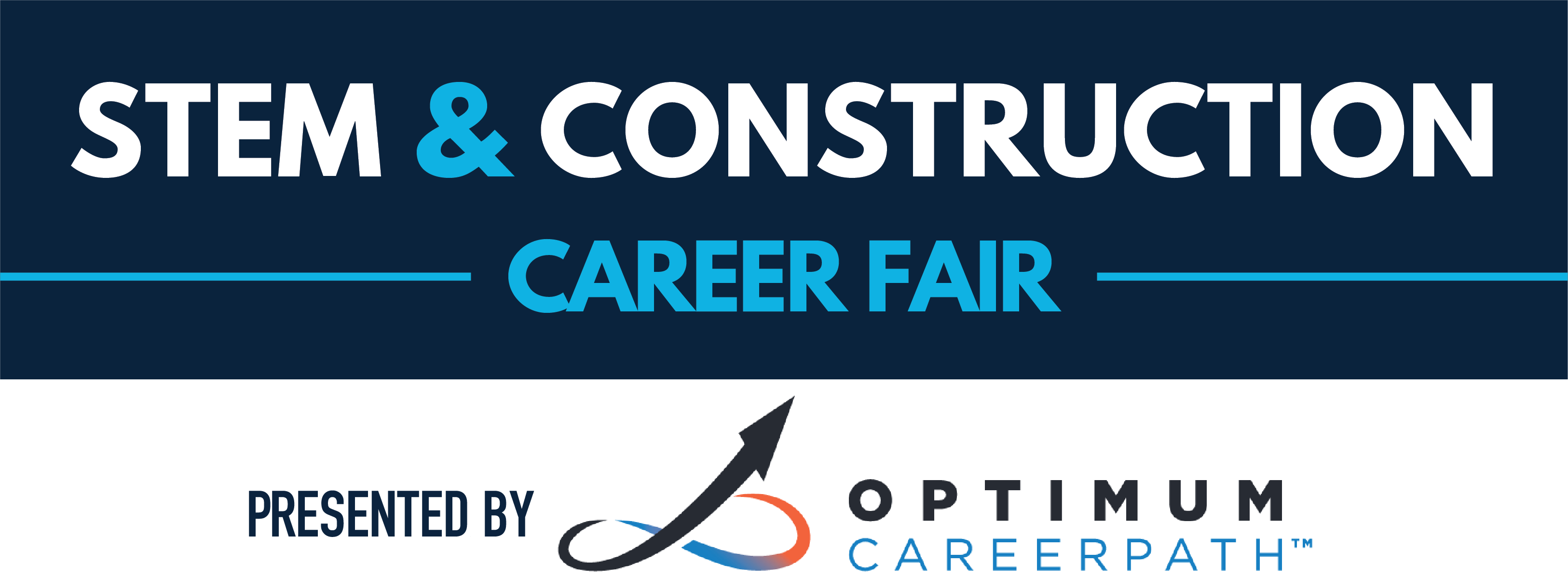 STEM and Construction Career Fair sponsored by Optimum Careerpath