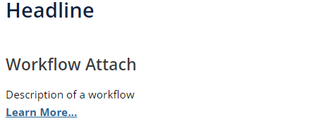 screenshot of example of an attached page text of Headline Workflow Attach Description of a workflow Learn More...