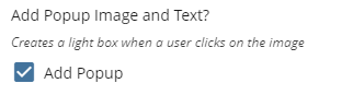cascade field with text Add Popup Image and Text? Creates a light box when a user clicks on the image Add Popup checked
