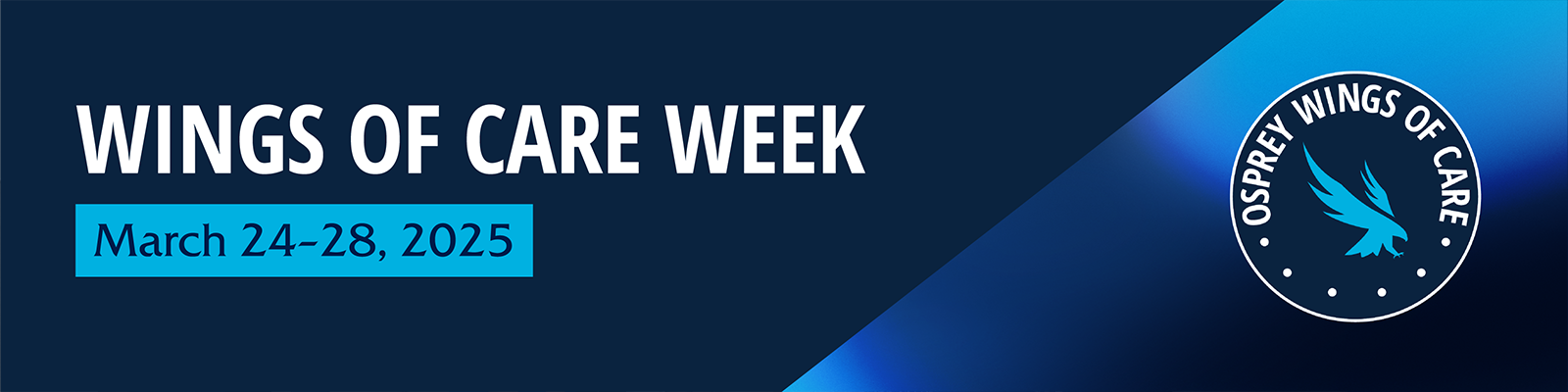 Wings of Care Week from March 24 through 28. Osprey Wings of Care.