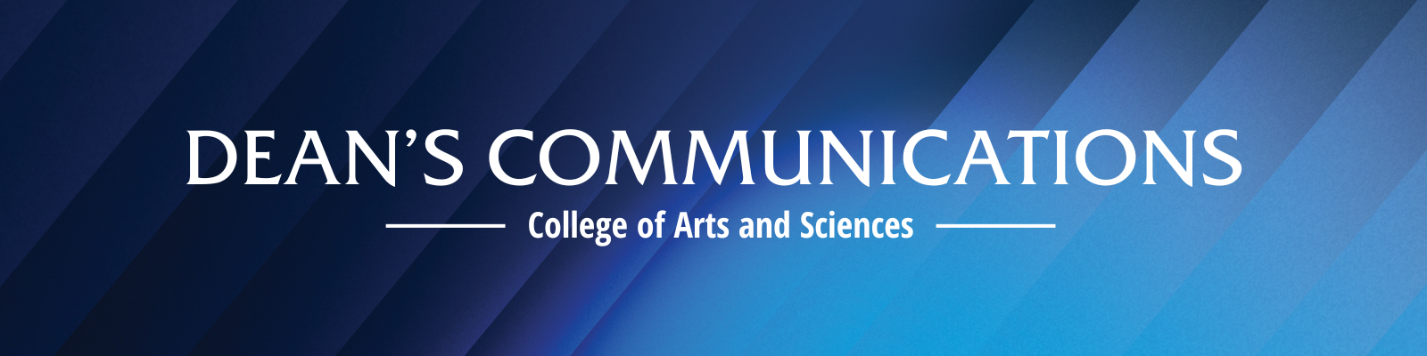 Dean's Communications College of Arts and Sciences