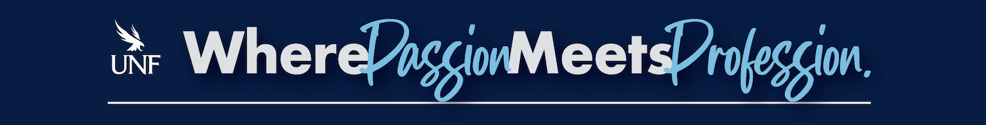 UNF logo with the phrase "Where Passion Meets Profession." designed in a modern font.