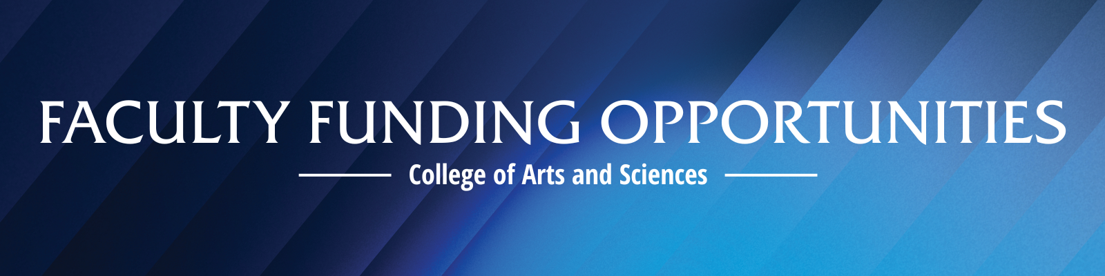 Faculty Funding Opportunities College of Arts and Sciences