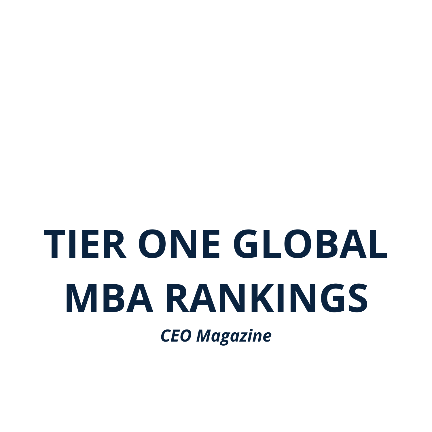 White and blue text of 2023 Tier One Global MBA Rankings CEO Magazine