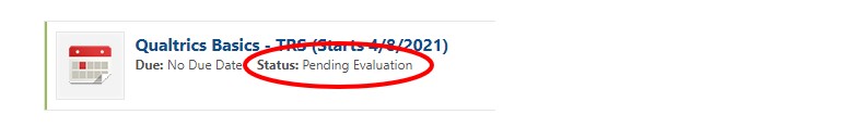 Qualtrics-Basics-Status-Pending-Evaluation-with-RED-CIRCLE-AROUND-IT