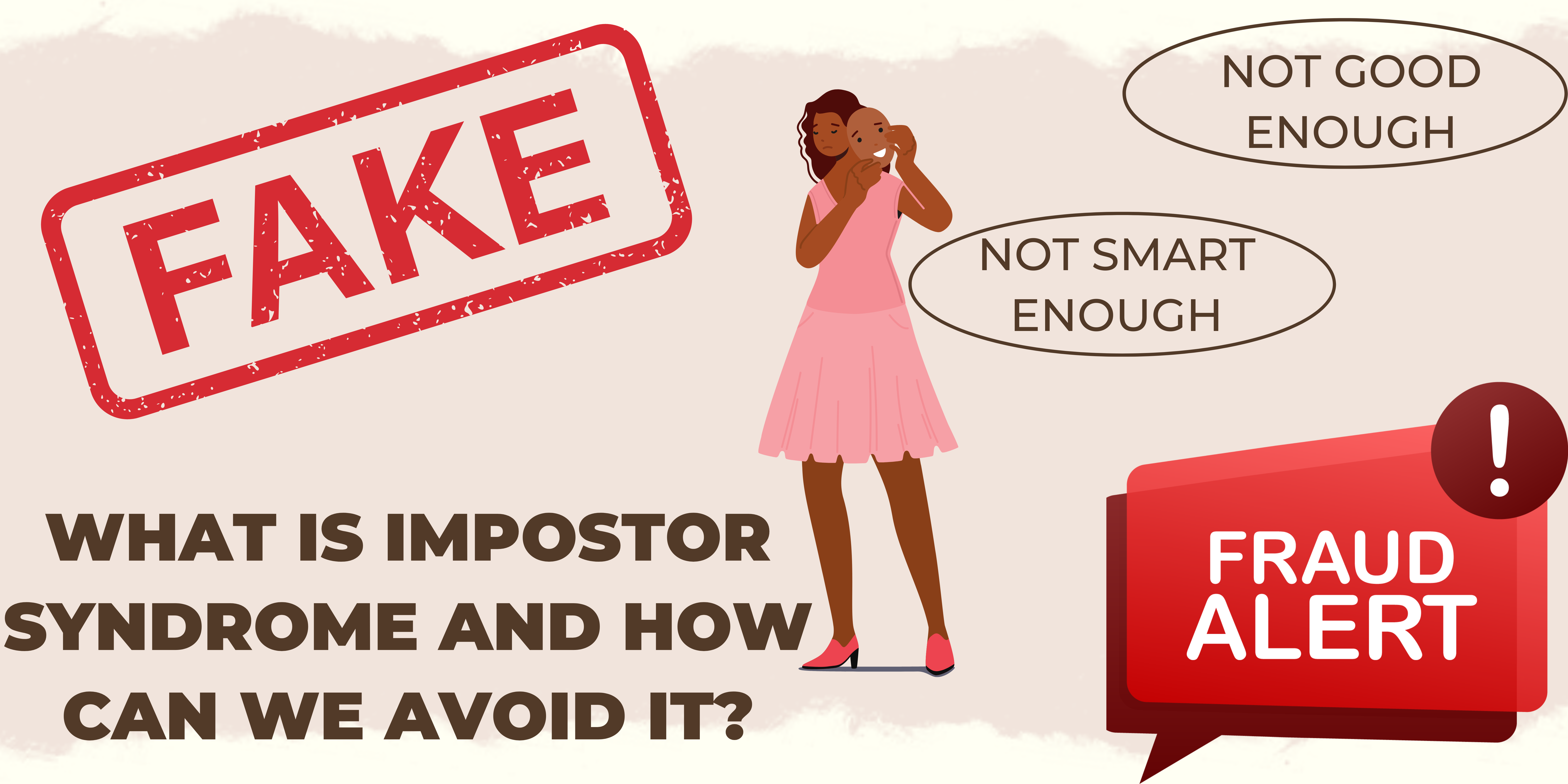 What is Impostor Syndrome and how can we avoid it? Woman holding mask of her face. 