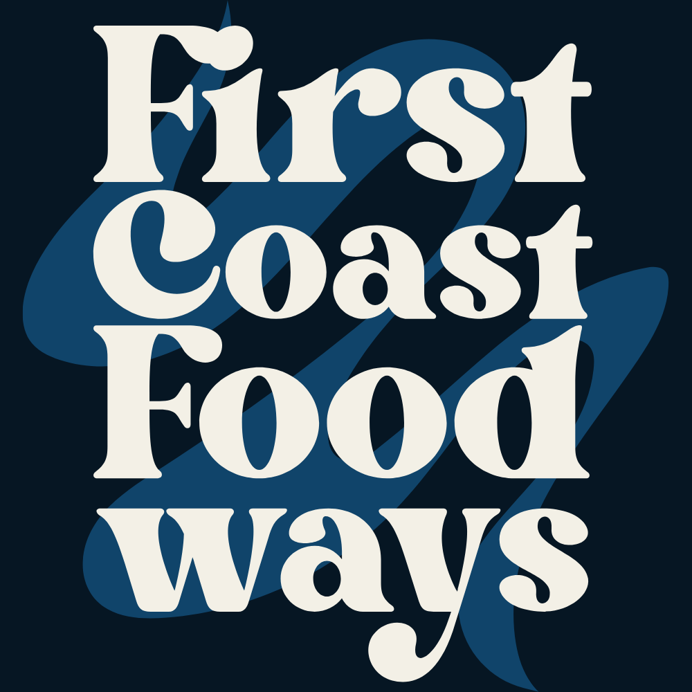 The words 'First Coast Foodways' in white type against a dark blue background