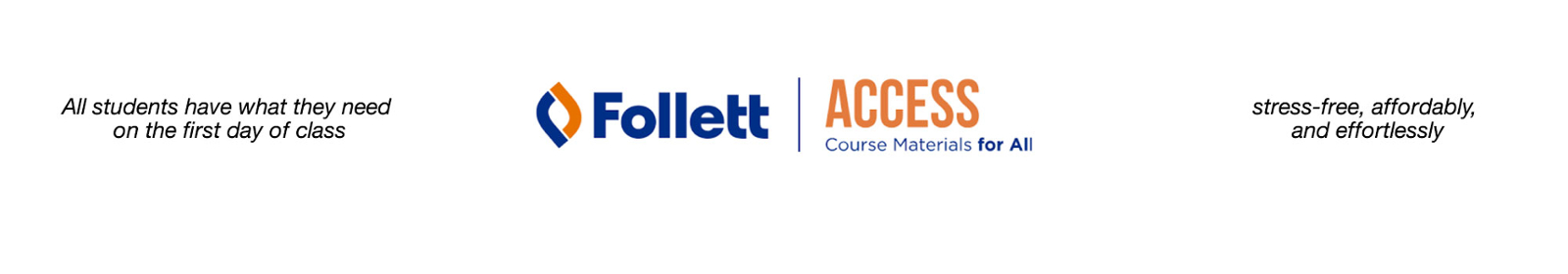 all students have what they need on the first day of school. stress-free , affordly and effortlessly and follett access logo