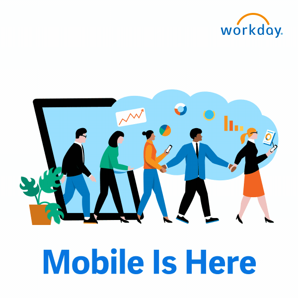 Workday mobile is here