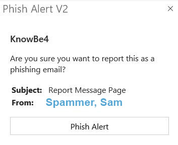 KnowBe4 Report this as a Phish Alert