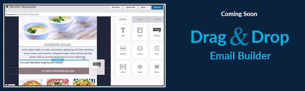 Coming Soon: Drag &amp; Drop Email Builder