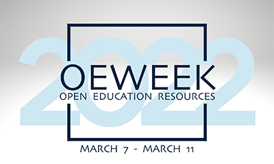 OEWEEK 2022 Open Education Resources March 7-11
