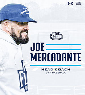 Joe Mercadante, Head Coach, UNF Baseball