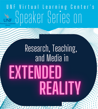 UNF Virtual Learning Speaker Series