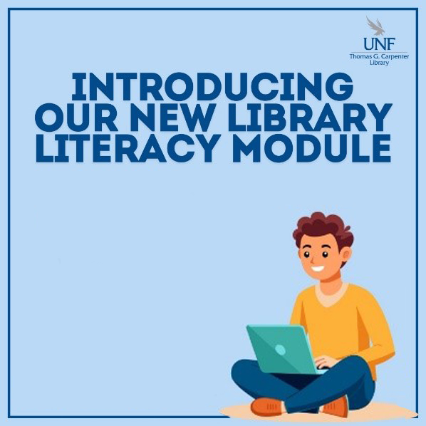 Flyer for the UNF library's new library literacy module