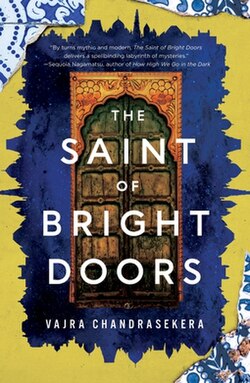 Book cover of "The Saint of Bright Doors" by Vajra Chandrasekera