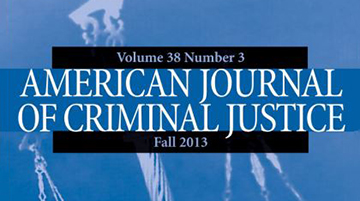 American Journal of Criminal Justice Volume 38 Number 3 Fall 2013