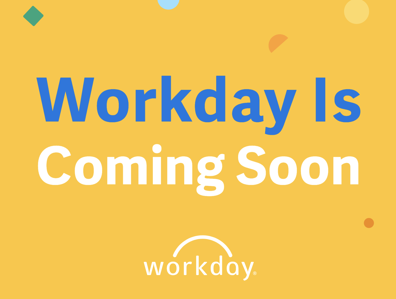 workday is coming soon on a yellow background with dots