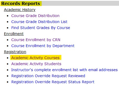 The Academic Activity Courses link is highlighted yellow. This is found in the Records Reports section of Web Reports.