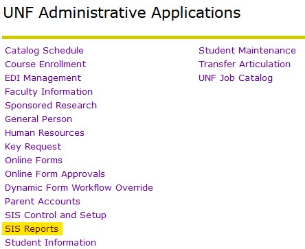 The SIS Reports link is highlighted yellow in the UNF Administrative Applications menu. 