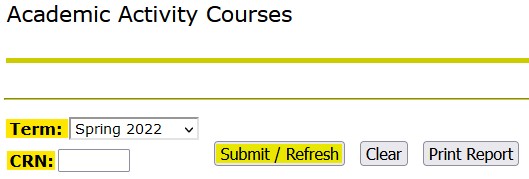The Academic Activity Courses menu is displayed. Term, CRN, and the Submit/Refresh button are highlighted yellow.