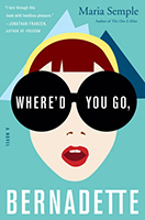Whered You Go Bernadette by Maria Semple
