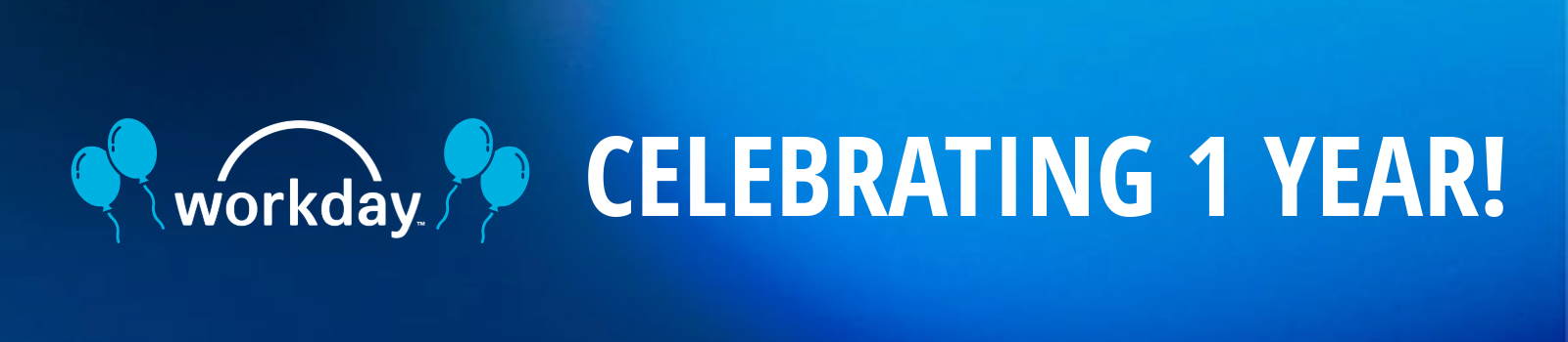 Celebrating One Year in Workday Banner